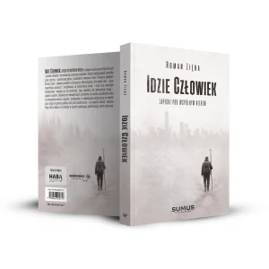 Idzie Człowiek Zapiski pod wspólnym niebem. Roman Zięba