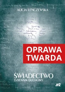  Świadectwo Alicja Lenczewska (oprawa tw, duży format)