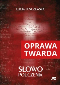 Słowo Pouczenia. Alicja Lenczewska (oprawa tw, duży format)